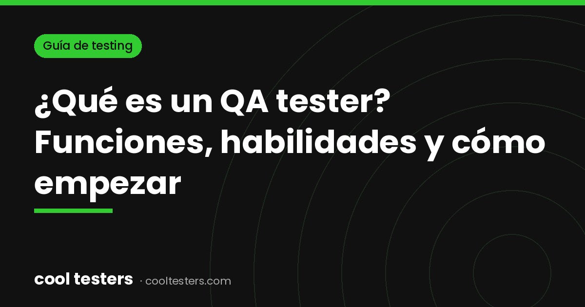 Cool Testers – que es un qa tester