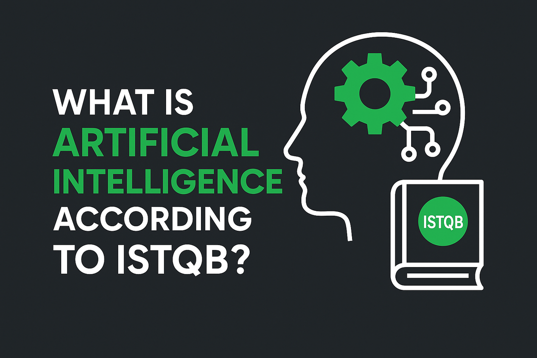 What is Artificial Intelligence According to ISTQB?