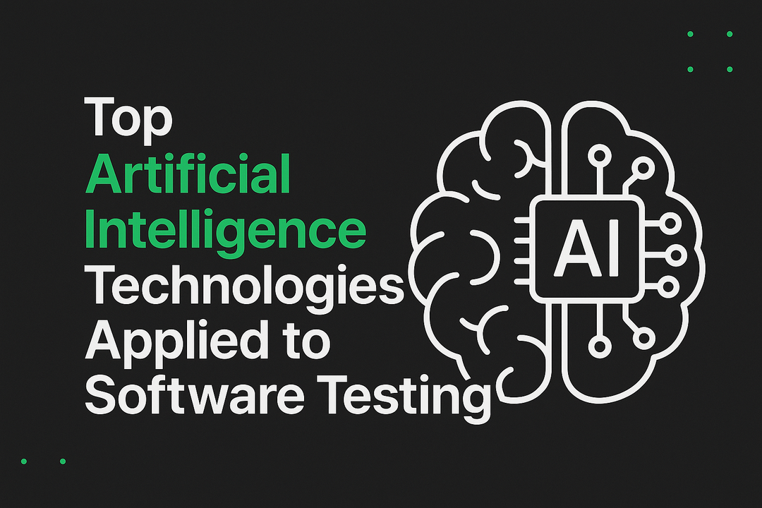Top Artificial Intelligence Technologies Applied to Software Testing