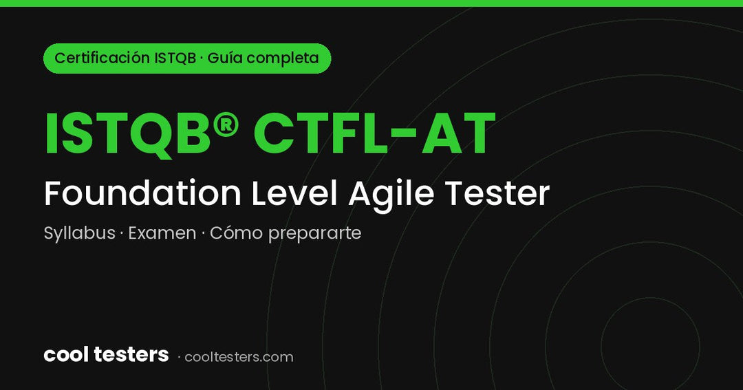 Certificación ISTQB Agile Tester (CTFL-AT): guía completa